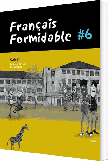 Français Formidable #6, Cahier - Mie Schrøder - Bog - Alinea