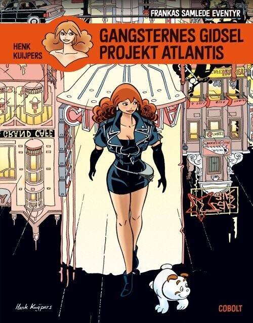 Frankas Samlede Eventyr 2: Gangsternes Gidsel - Projekt Atlantis - Henk Kuijpers - Bog - Cobolt