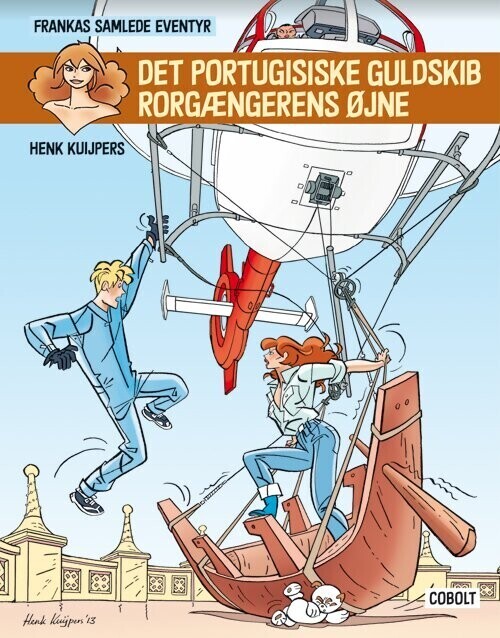 Frankas Samlede Eventyr: Det Portugisiske Guldskib - Rorgængerens øjne - Henk Kuijpers - Bog - Cobolt