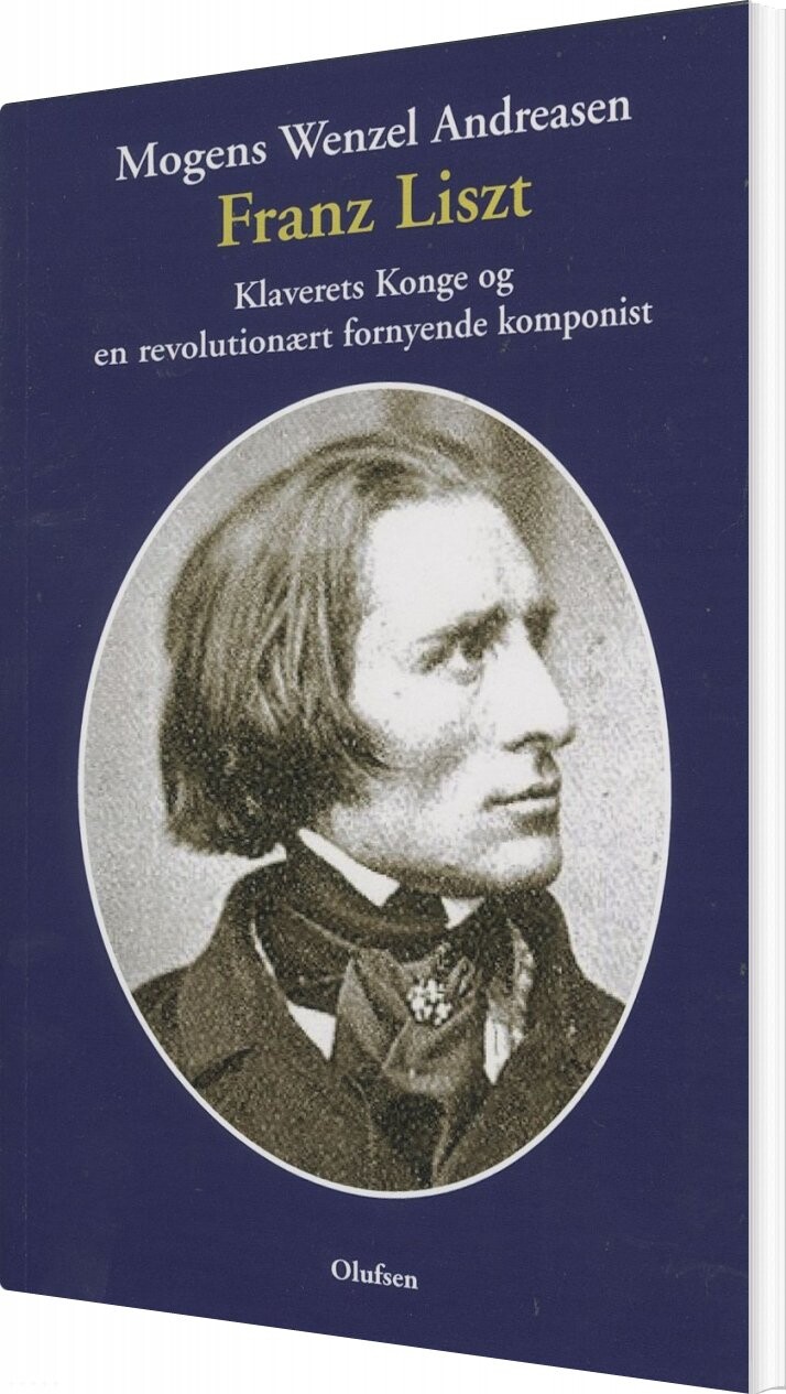 Franz Liszt - Mogens Wenzel Andreasen - Bog - Olufsen