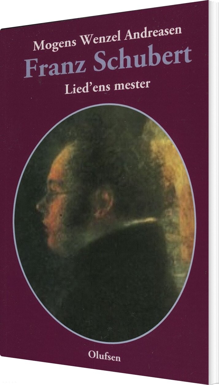 Franz Schubert - Mogens Wenzel Andreasen - Bog - Olufsen