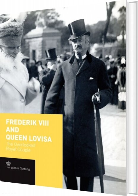 Frederik Viii And Queen Lovisa - Engelsk Udgave - Jens Busck - English Book - Historika