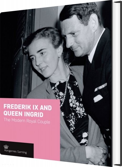 Frederik Ix And Queen Ingrid - Engelsk Udgave - English book - Historika