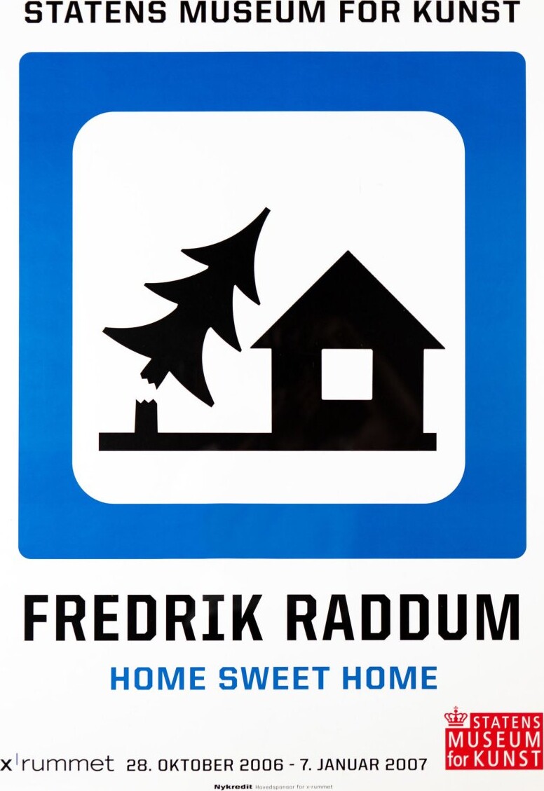 Fredrik Raddum - Home Sweet Home - Frederik Raddum - Bog - Statens Museum For Kunst