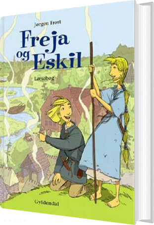 Freja Og Eskil - Jørgen Frost - Bog - Gyldendal
