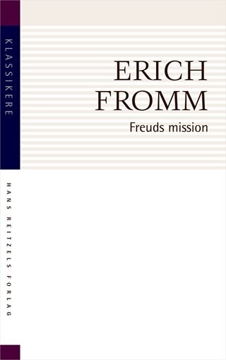 Freuds Mission - Erich Fromm - Bog - Hans Reitzels Forlag