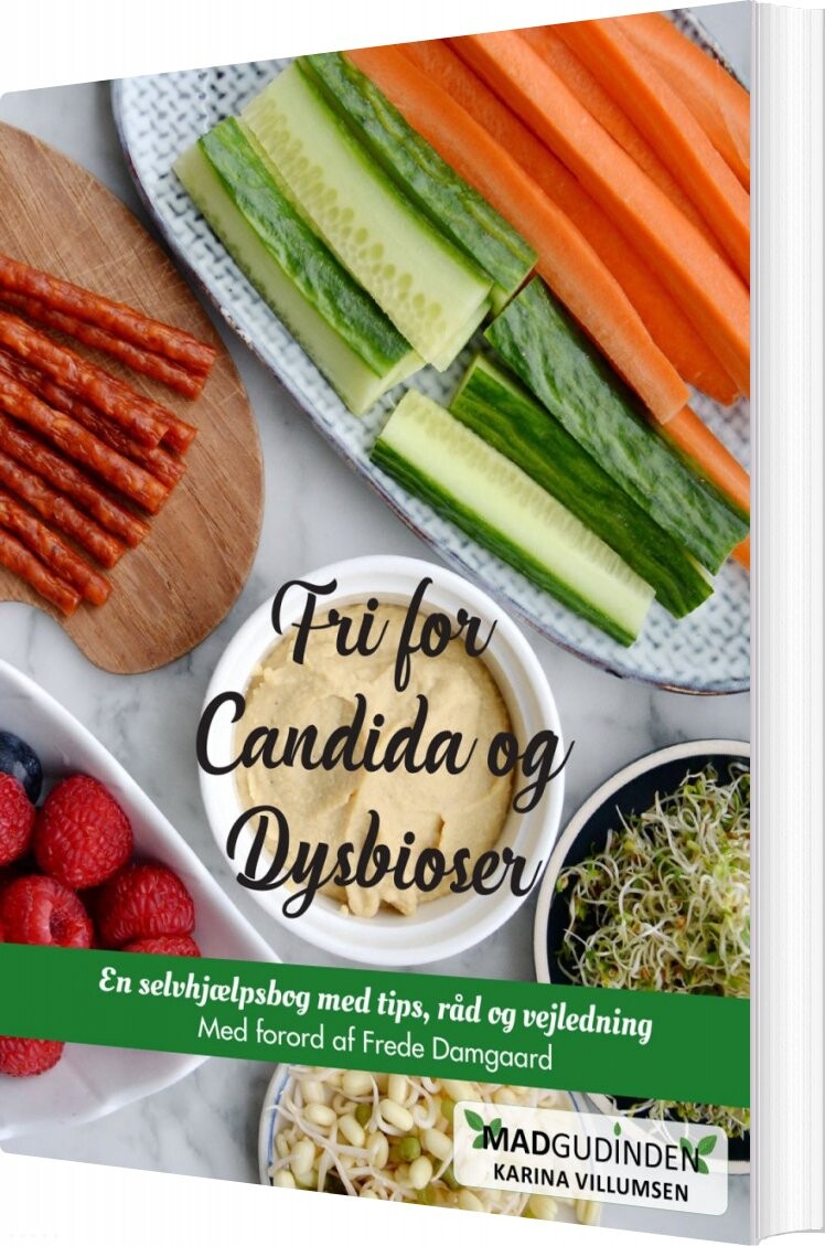 Fri For Candida Og Dysbioser - Karina Villumsen - Bog - Madgudinden