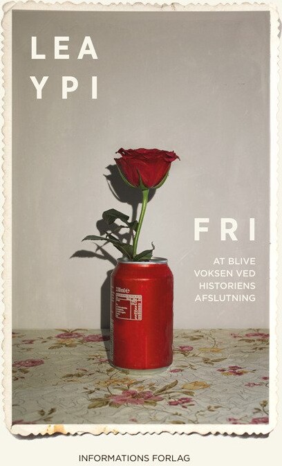 Fri - Lea Ypi - Bog - Informations Forlag