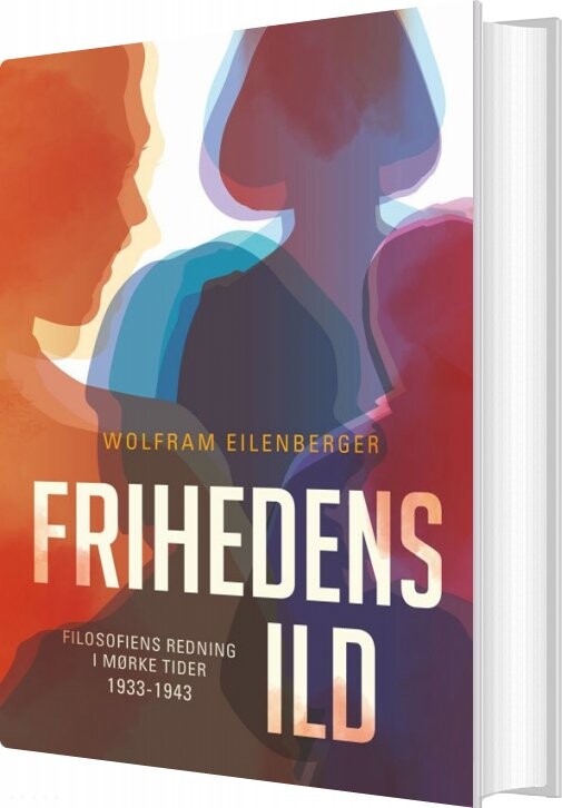 Frihedens Ild - Wolfram Eilenberger - Bog - Klim