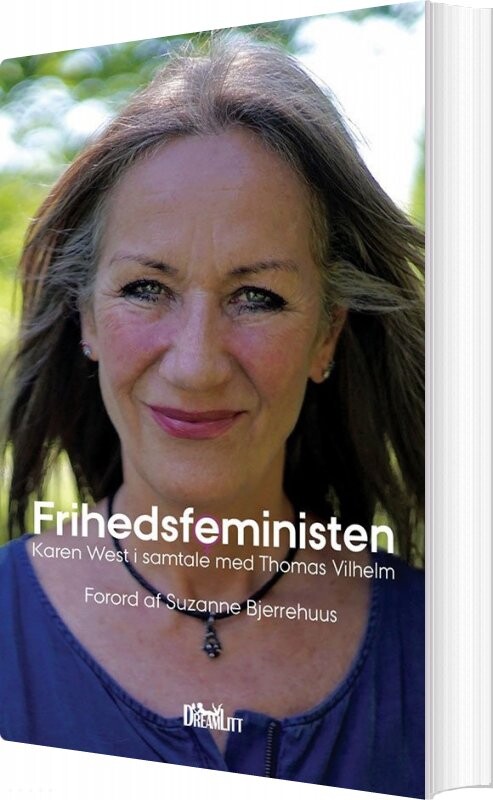Frihedsfeministen - Karen West - Thomas Vilhelm - Bog - Dreamlitt