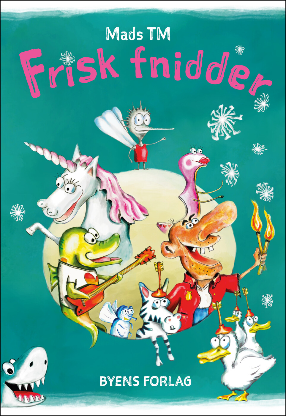 Frisk Fnidder - Mads Tm - Bog - Byens Forlag