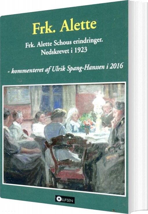 Frk. Alette - Ulrik Spang-hanssen - Bog - Olufsen