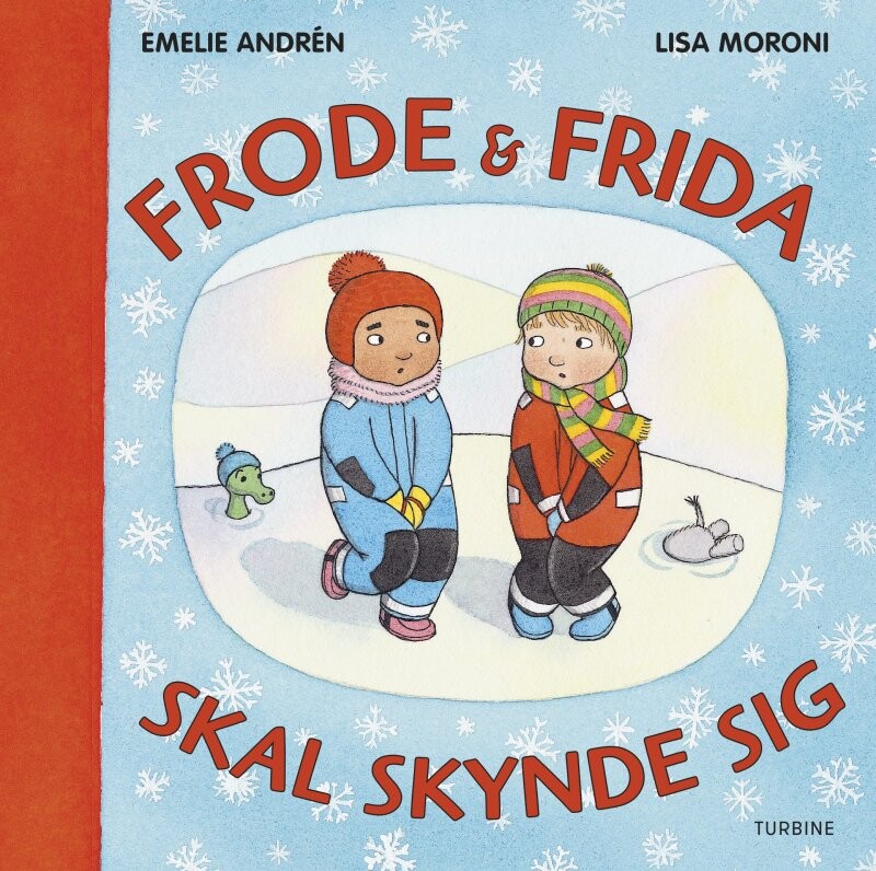 Frode Og Frida Skal Skynde Sig - Emelie Andrén - Bog - Turbine