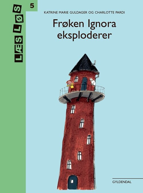Frøken Ignora Eksploderer - Katrine Marie Guldager - Bog - Gyldendal