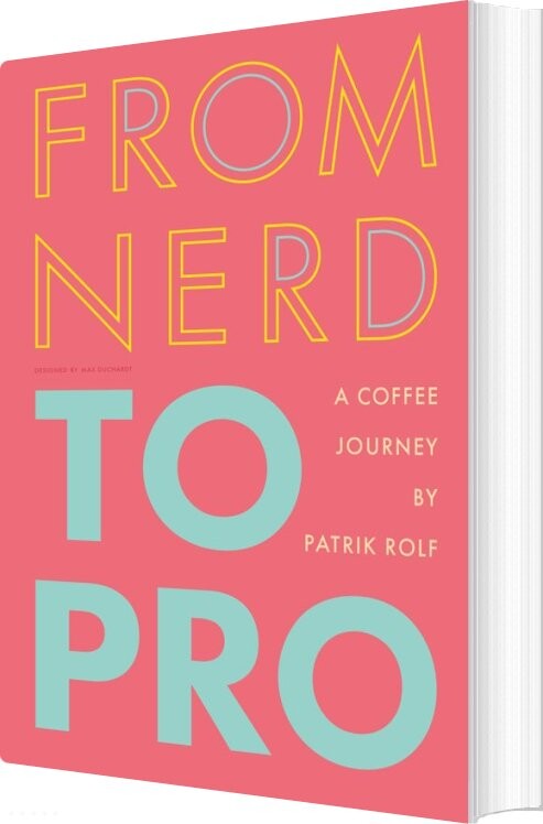 From Nerd To Pro - Patrik Rolf - English Book - April Coffee Roasters