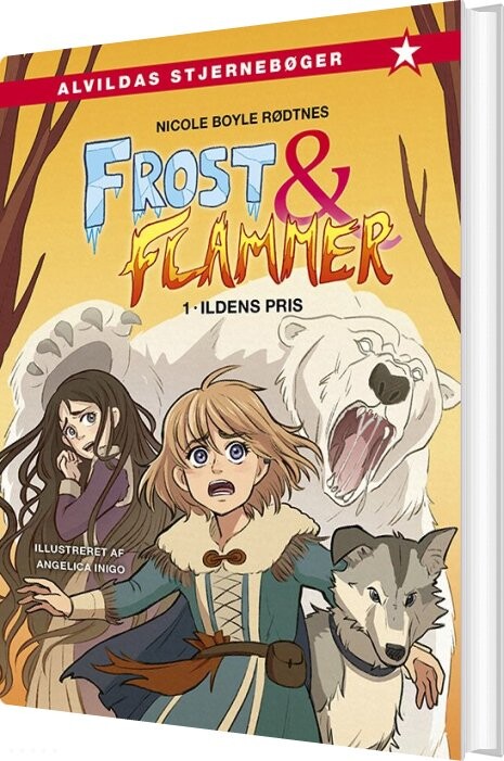 Frost Og Flammer 1: Ildens Pris - Nicole Boyle Rødtnes - Bog - Forlaget Alvilda