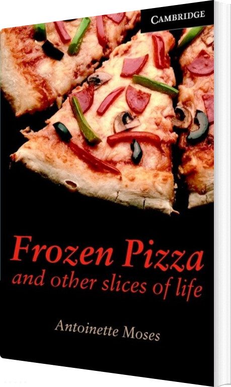 Frozen Pizza And Other Slices Of Life - Antoinette Moses - Bog - Gyldendal
