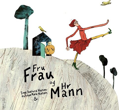 Fru Frau Og Hr Mann - Inge Duelund Nielsen - Bog - Jensen & Dalgaard