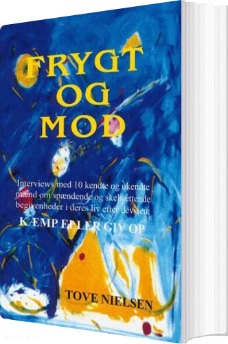 Frygt Og Mod - Tove Nielsen - Bog - Prudentia