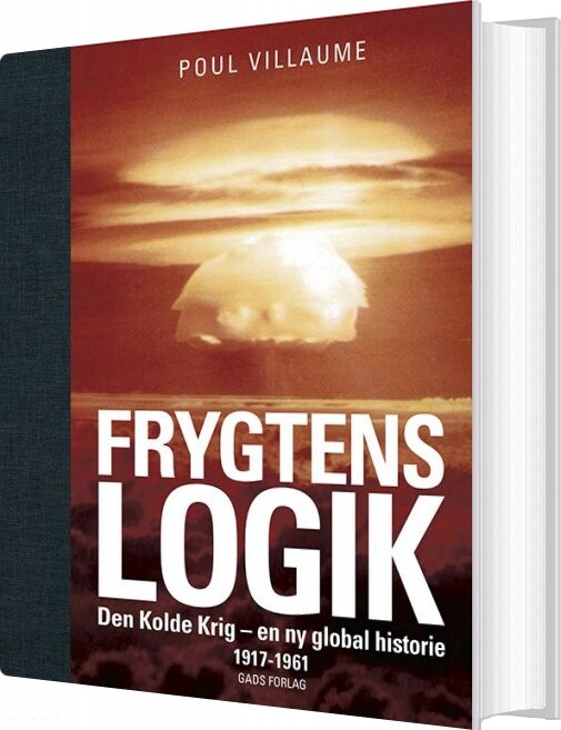 Frygtens Logik - Poul Villaume - Bog - Gads Forlag