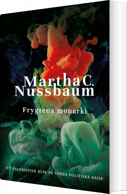 Frygtens Monarki - Martha C. Nussbaum - Bog - Klim