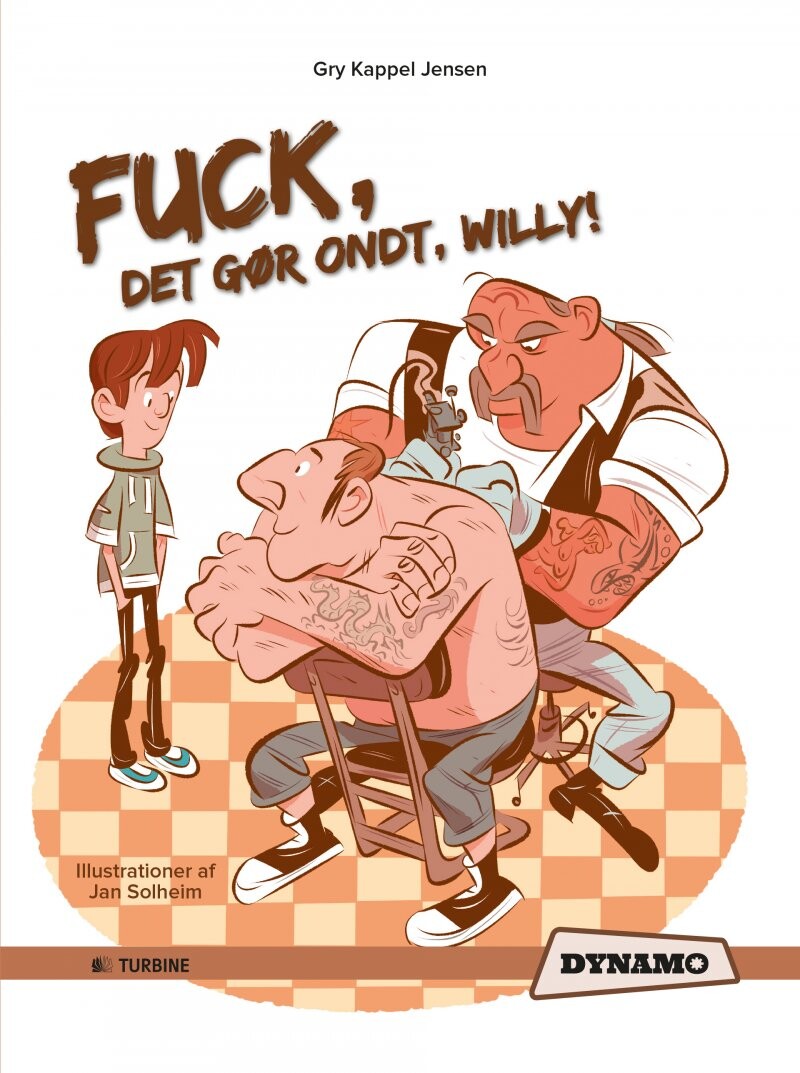 Fuck, Det Gør Ondt, Willy! - Gry Kappel Jensen - Bog - Turbine