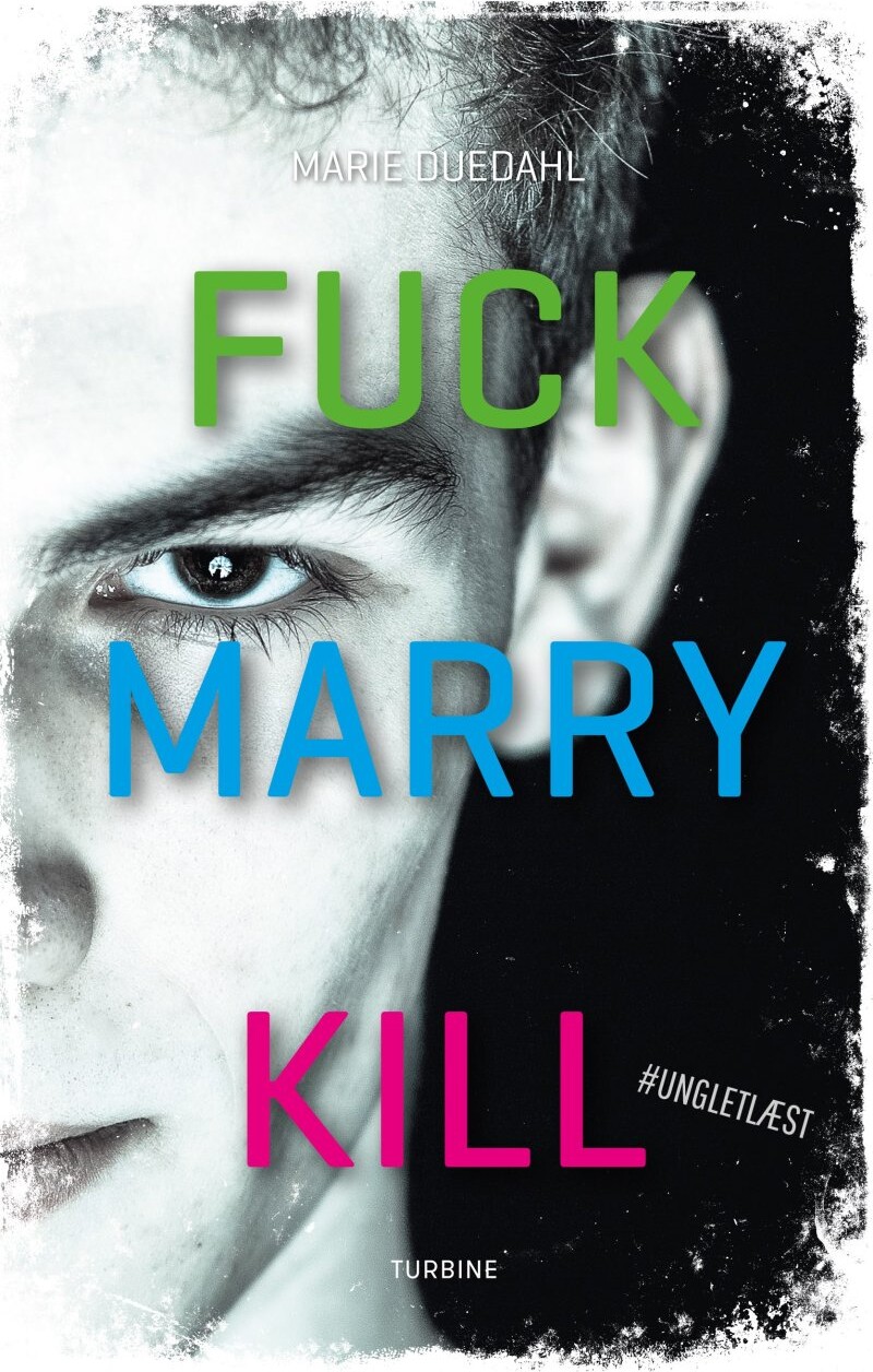 Fuck. Marry. Kill - Marie Duedahl - Bog - Turbine