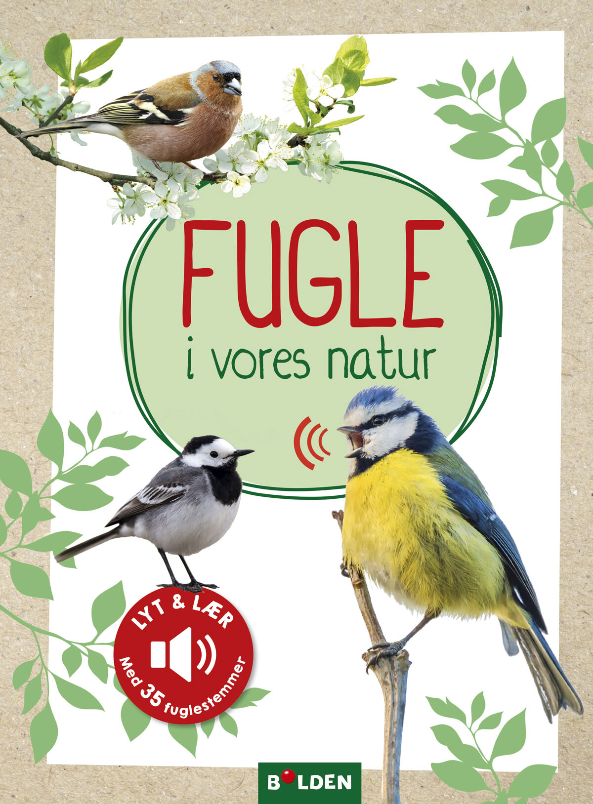 Fugle I Vores Natur - Eva Wagner - Bog - Forlaget Bolden