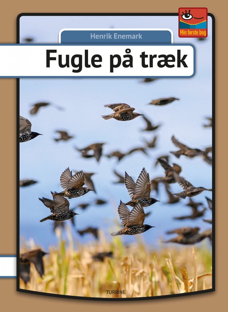 Fugle På Træk - Serien Min Første Bog - Henrik Enemark - Bog - Turbine