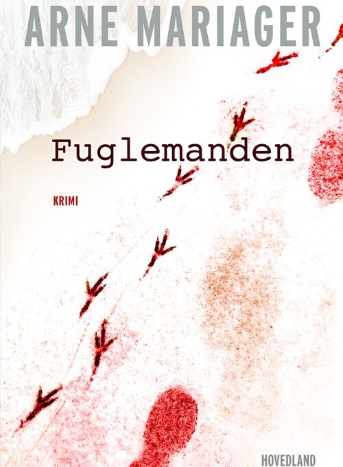 Fuglemanden - Arne Mariager - Bog - Hovedland
