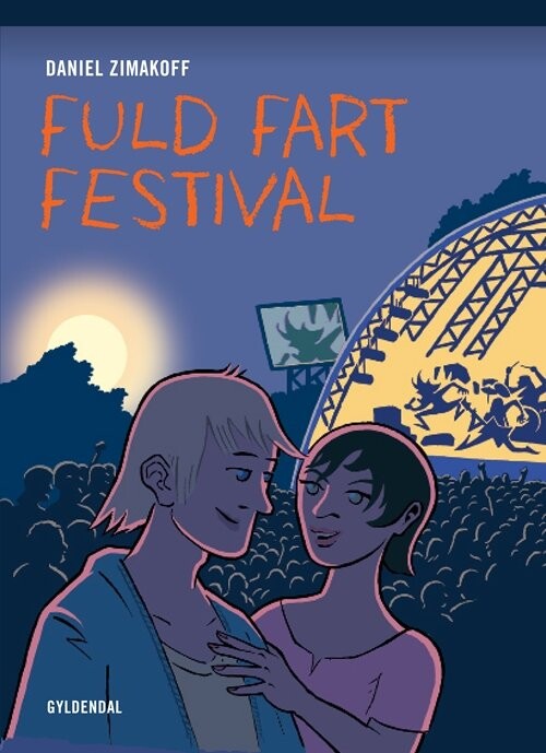 Fuld Fart Festival - Daniel Zimakoff - Bog - Gyldendal