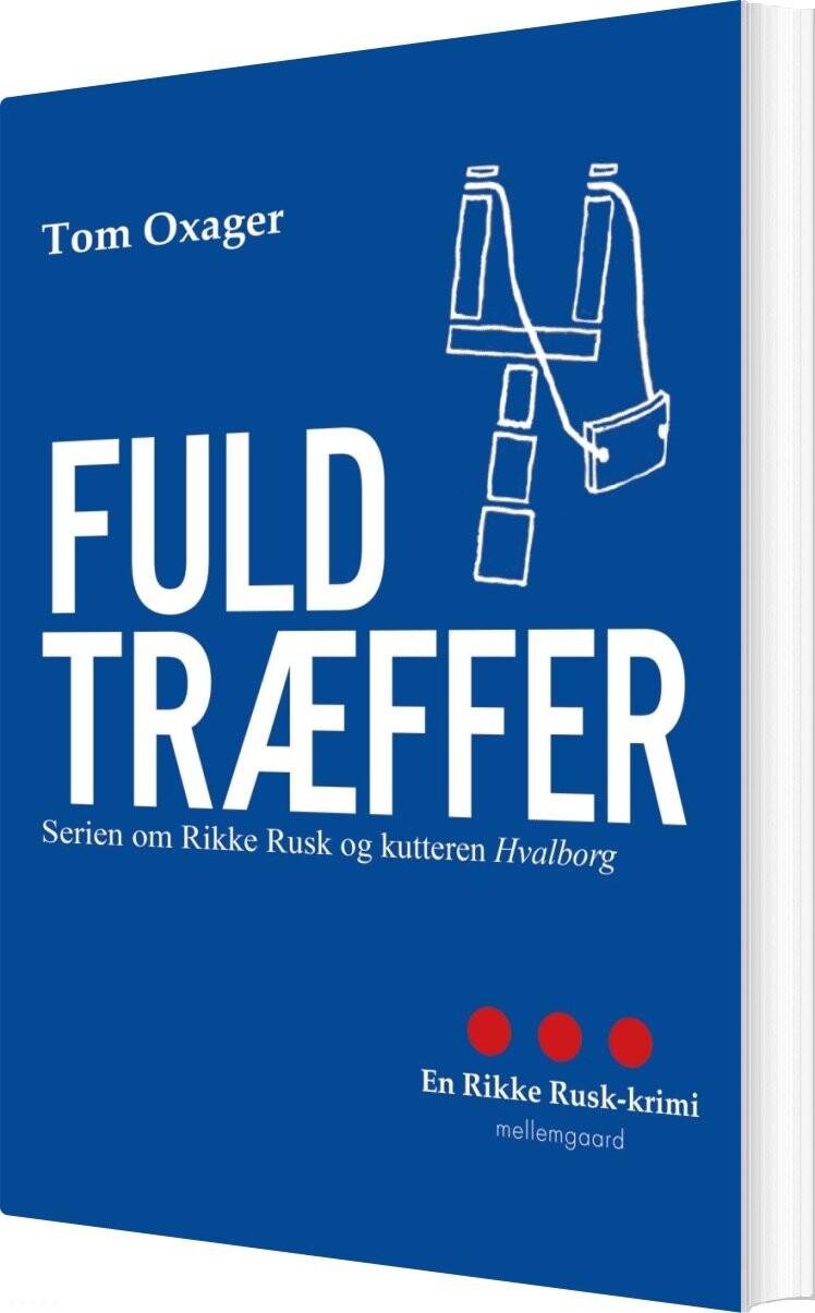 Fuldtræffer - Tom Oxager - Bog - Mellemgaard