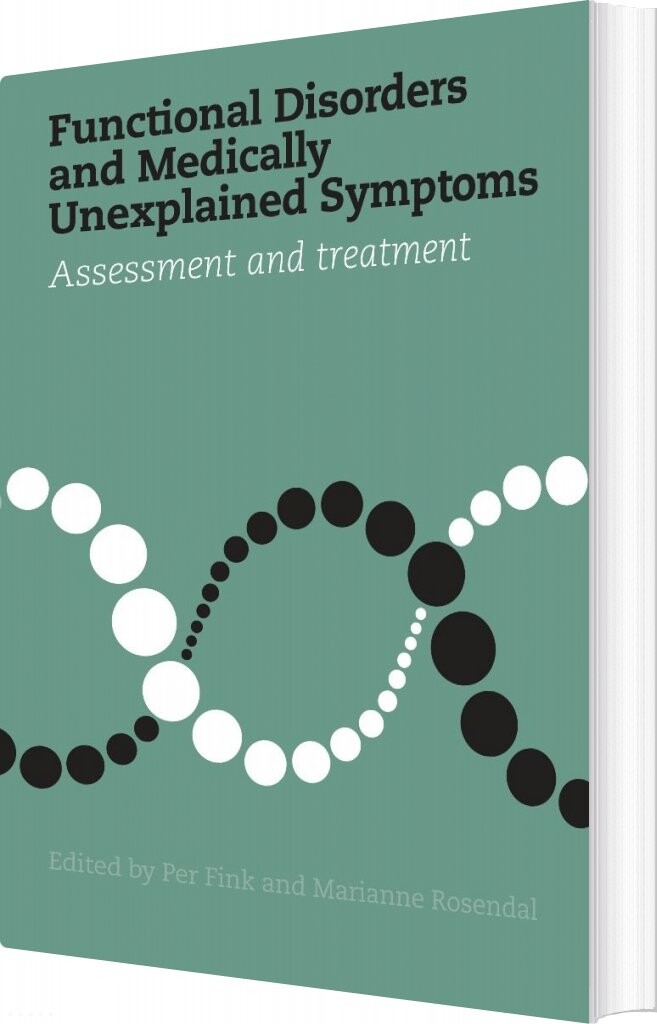 Functional Disorders And Medically Unexplained Symptoms - Marianne Rosendal - English Book - Aarhus Universitetsforlag