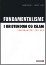 Fundamentalisme I Kristendom Og Islam - Hanne Følner - Bog - Systime