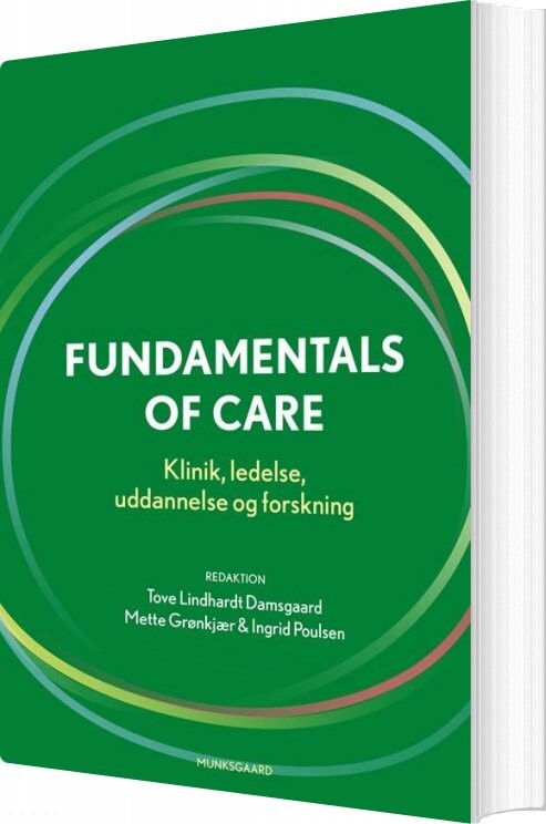 Fundamentals Of Care - Ingrid Poulsen - Bog - Munksgaard