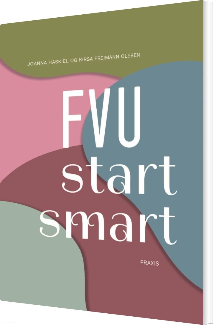 Fvu Start Smart - Kirsa Freimann Olesen - Bog - Praxis