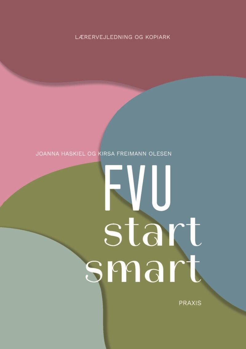 Fvu Start Smart, Lærervejledning Og Kopiark - Kirsa Freimann Olesen - Bog - Praxis
