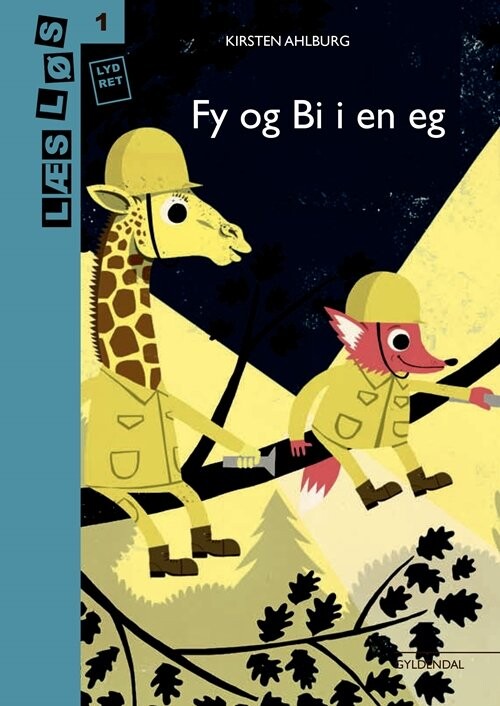 Fy Og Bi I En Eg - Kirsten Ahlburg - Bog - Gyldendal