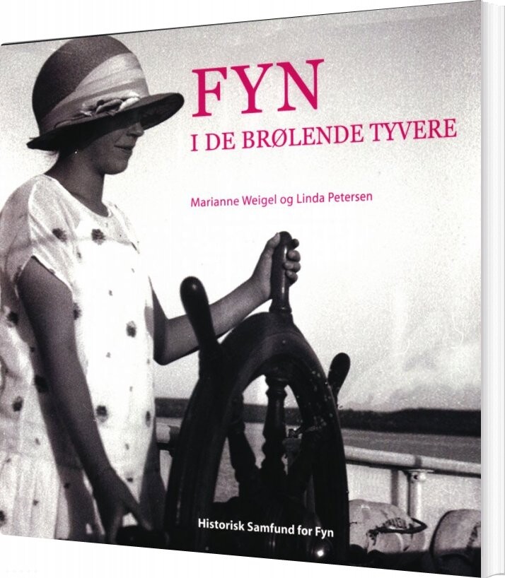 Fyn I De Brølende Tyvere - Linda Petersen - Bog - Historisk Samfund For Fyn