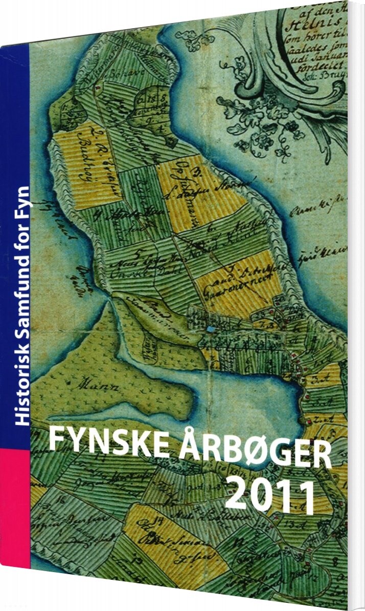 Fynske årbøger 2011 - Lise Gerda Knudsen - Bog - Historisk Samfund For Fyn