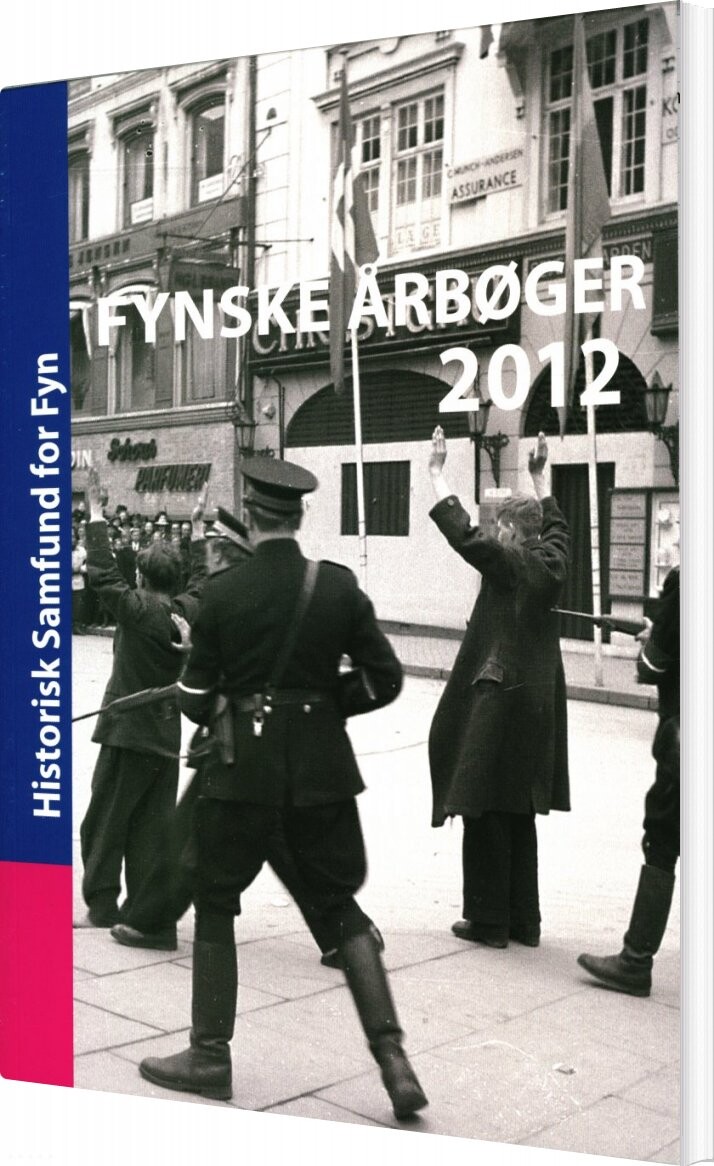 Fynske årbøger 2012 - Lise Gerda Knudsen - Bog - Historisk Samfund For Fyn