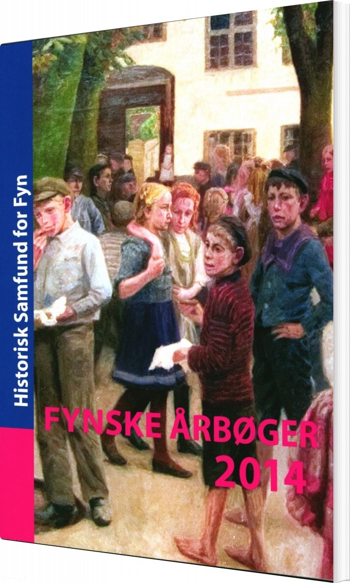 Fynske årbøger 2014 - Lise Gerda Knudsen - Bog - Historisk Samfund For Fyn