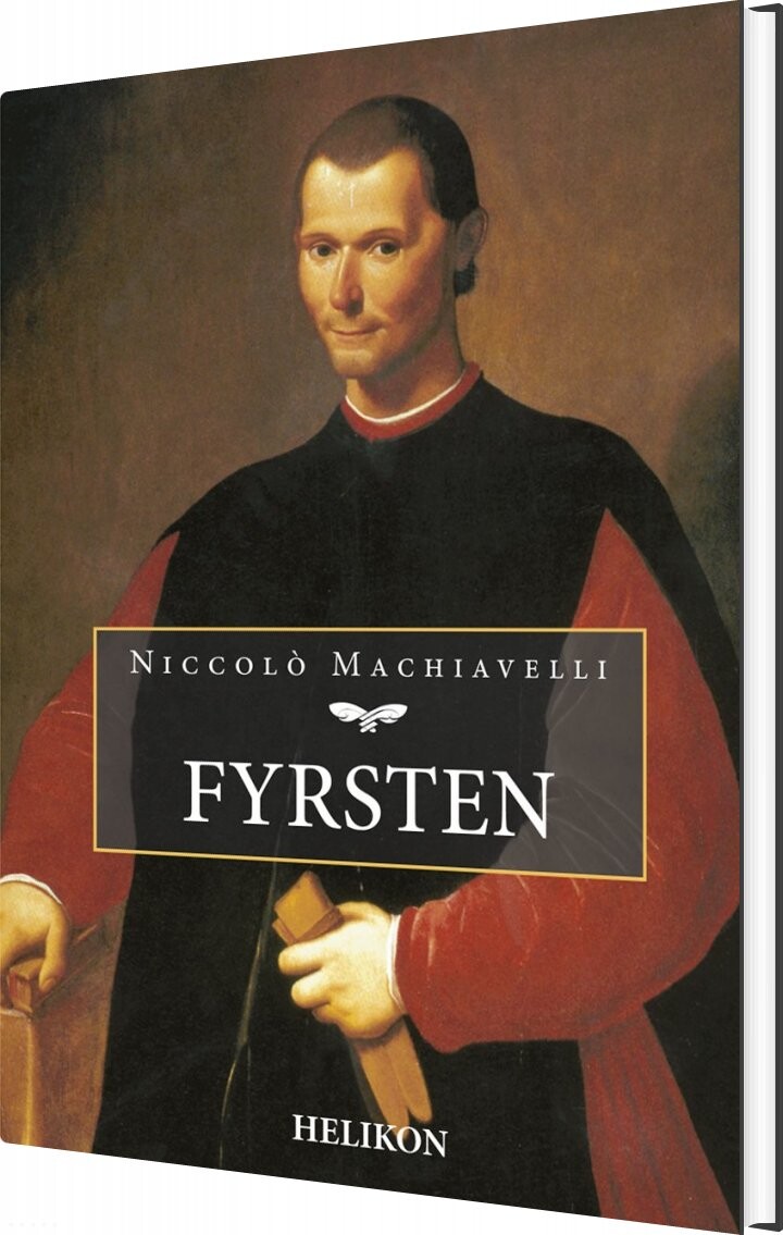 Fyrsten - Niccolò Machiavelli - Bog - Helikon