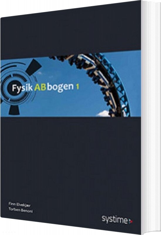 Fysikabbogen 1 - Læreplan 2017 - Torben Benoni - Bog - Systime