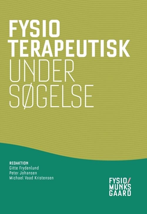 Fysioterapeutisk Undersøgelse - Hanne Møller - Bog - Munksgaard