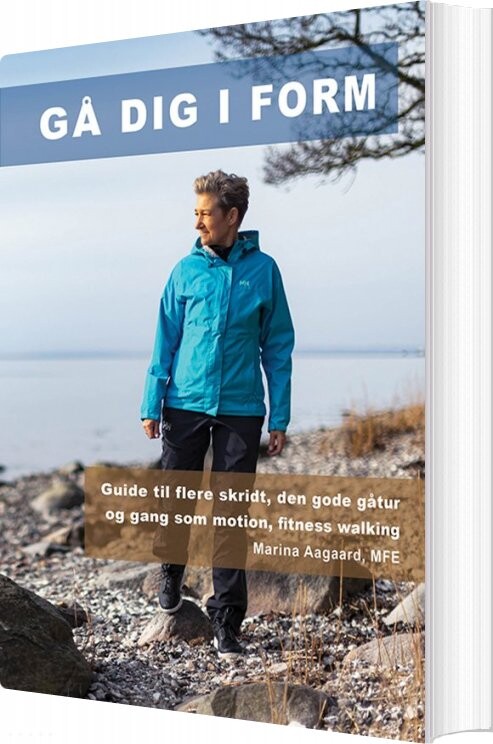 Gå Dig I Form - Marina Aagaard - Bog - Aagaards Forlag