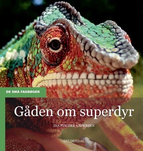 Gåden Om Superdyr - Ina Fischer Andersen - Bog - Gyldendal