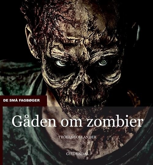 Gåden Om Zombier - Troels Gollander - Bog - Gyldendal
