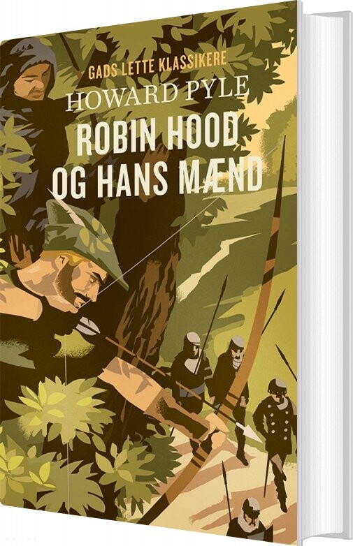 Gads Lette Klassikere: Robin Hood Og Hans Mænd - Howard Pyle - Bog - Gads Børnebøger