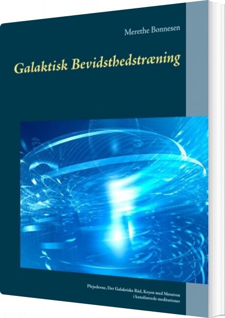 Galaktisk Bevidsthedstræning - Merethe Bonnesen - Bog - Books On Demand